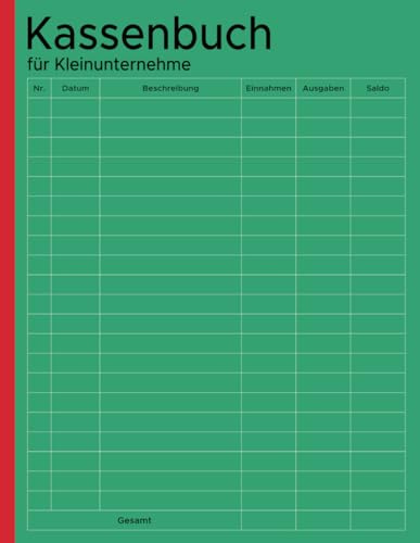 Kassenbuch für Kleinunternehme: Einnahmen und Ausgaben erfassen,110 Seiten
