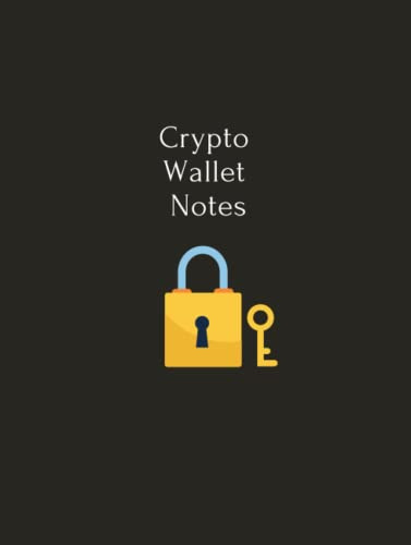 Crypto Wallet Notebook: Simple Safekeeping Crypto Notebook