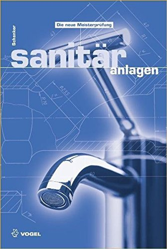 Sanitäranlagen (Sanitär - Heizung - Klima) by Maik Schenker (2011-02-23)