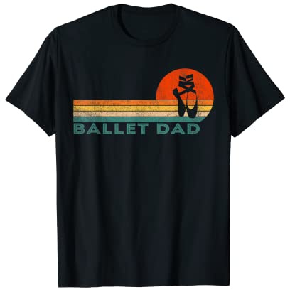 Funny Ballet Dad Dancing Dad Ballet Dancer Retro T-Shirt