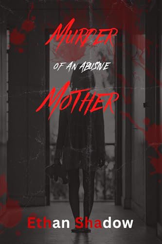 Murder of an abusive Mother: A True Crime Story of Gypsy Rose Blanchard's Freedom from Mother's Torture and Deception (English Edition)