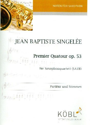 Quartett Nr.1 opus.53: für 4 Saxophone (SATBar)