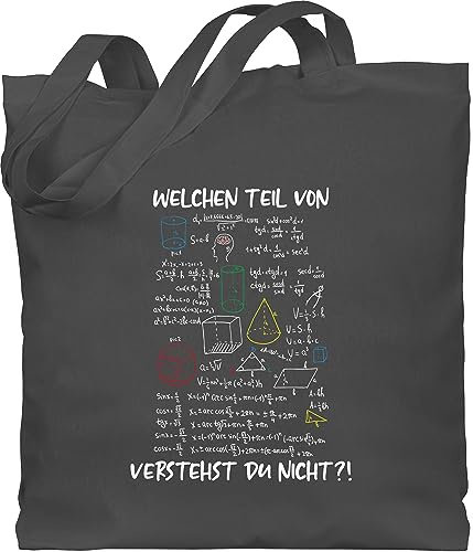 Shirtracer - Baumwolltasche - Lehrer - Taschen - Welchen Teil von Mathe Physik Rechnen verstehst du nicht I Geschenk Mathelehrer I Mathelehrerin