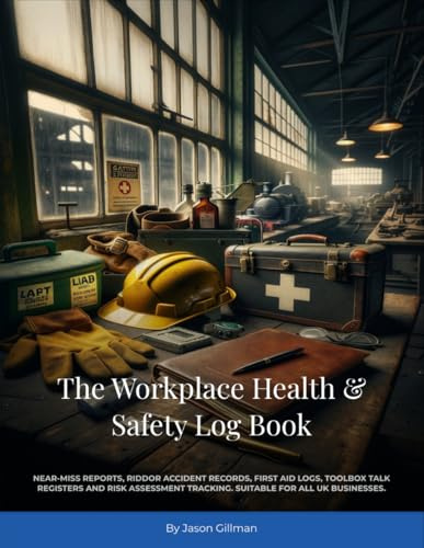 The Workplace Health & Safety Log Book: Near-miss reports, RIDDOR accident records, first aid logs, toolbox talk registers and risk assessment tracking. Suitable for all UK businesses