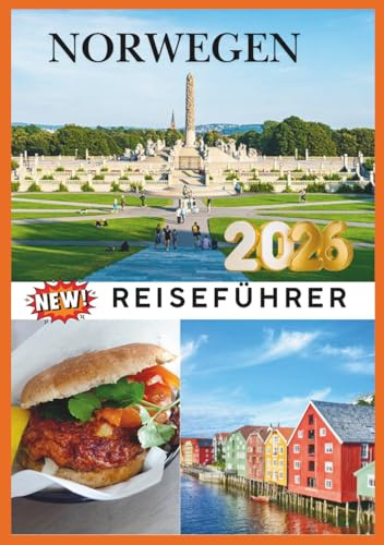 NORWEGEN REISEFÜHRER 2026: Ihr unverzichtbarer Reiseführer hilft Ihnen bei der Planung einer unvergesslichen Reise durch eines der schönsten Reiseziele der Welt.