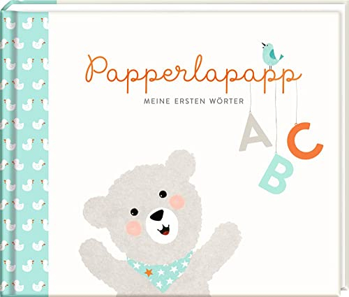 Eintragalbum - Papperlapapp: Meine ersten Wörter