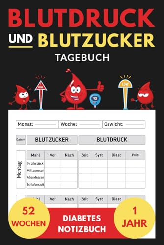 Blutzucker und Blutdruck Tagebuch: 2-in-1 Notizbuch für Diabetiker und Blutdruckpass Für 1 Jahr (52 Wochen)