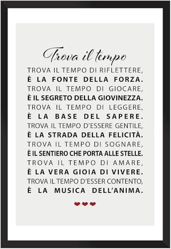 Regalo Trova il tempo, Frase Motivazionale, Idea Regalo Decorazione da parete, Arredamento Casa Salotto Ufficio Cucina, Poster con cornice in legno e carta glossy premium (21x29.7, Cornice Nera)