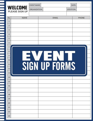 Event Sign Up Forms: Event Registration Sign-In Sheets for Attendee Tracking & Contact Details, Professional Event Sign Up Log for Workshops, ... Record Names, Emails & Phone Numbers