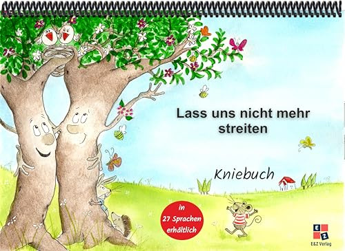 Lass uns nicht mehr streiten: Kniebuch
