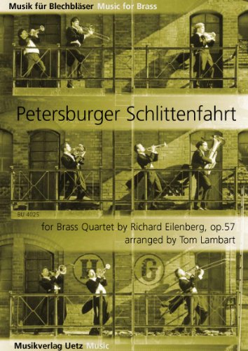 Petersburger Schlittenfahrt op. 57 für Blechbläserquartett / For Brass Quartet (Partitur und Stimmen) (Musik für Blechbläser)
