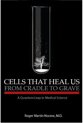 Cells That Heal Us From Cradle To Grave: A Quantum Leap in Medical Science