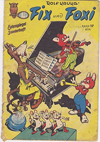 FIX UND FOXI Heft 17, EULENSPIEGEL-SONDERHEFT , Reprint des Heftes aus den 50er Jahren, Hethke
