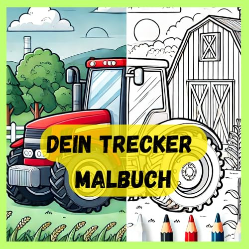 Mein großes Traktoren-Malbuch: Perfekt für kleine Traktor-Fans!: Spaßige Ausmalbilder für kleine Traktor-Fans, ab 4 Jahre – Perfekt für kreative ... Kreativität fördern und abschalten.