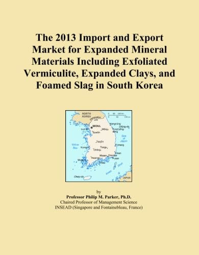 The 2013 Import and Export Market for Expanded Mineral Materials Including Exfoliated Vermiculite, Expanded Clays, and Foamed Slag in South Korea