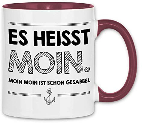 wowshirt Tasse Moin Moin Ist Schon Gesabbel Nordsee Ostsee Urlaub Möwe Plattdeutsch Anker, Farbe:White - Bordeaux