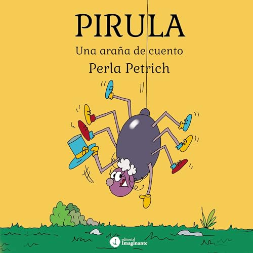Pirula: Una araña de cuento