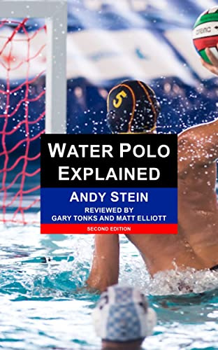 Water Polo Explained, 2nd Edition