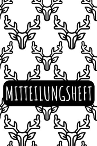 Mitteilungsheft: für Grundschulkinder - Dokumentieren Sie Beobachten, Verhalten und Rückmeldungen - Praktischer Helfer für die Lehrer Eltern Schüler Kommunikation