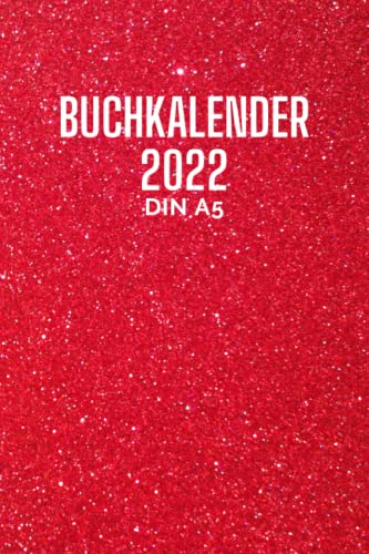 buchkalender 2022 Din a5: Terminkalender mit Uhrzeiten 5 bis 23h Tag | 1 Woche auf 2 Seiten mit Zeit | A5 Wochenplaner mit Zeiteinteilung | ... Jahresplaner | Soft-Cover Rote Farbe