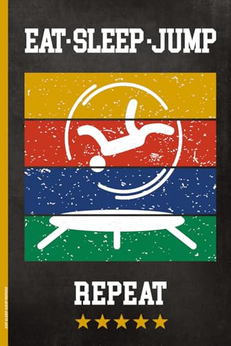 EAT SLEEP JUMP REPEAT: Trampolin Notizbuch für Jumping Sport Fans kleines Geschenk für Trampolinspringer und Tumbling Turner cooles Buch für Notizen Geschenkidee zum Geburtstag A5 Notizheft kariert