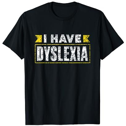 Je Suis Dyslexique Sensibilisation Dyslexiques Dyslexie T-Shirt