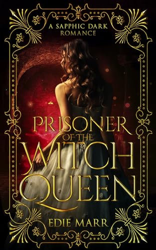 Prisoner of the Witch Queen: A sapphic dark fantasy romance (Wildwood) (English Edition)