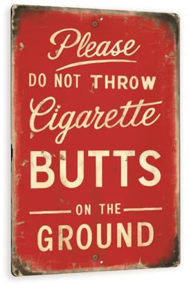 Vintage-Style Please DO NOT Throw Cigarette BUTTS on the GROUND Sign - Elegant Cursive Font on Red Background