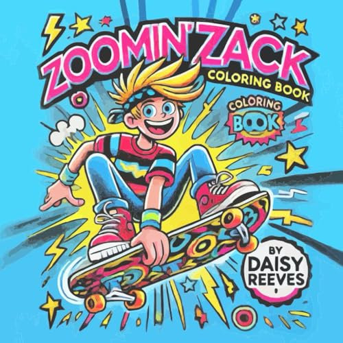 Zoomin' Zack's Coloring Book - Skateboard Tricks: 40 Bold & Easy Cool Designs