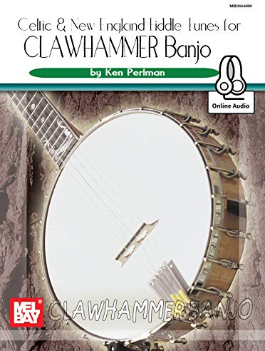 Celtic and New England Fiddle Tunes for Clawhammer Banjo (English Edition)