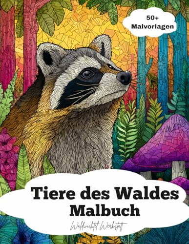 Tiere des Waldes Malbuch: über 50 tierische Malvorlagen