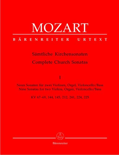 Sämtliche Kirchensonaten. Complete Church Sonatas. Neun Sonaten für zwei Violinen, Orgel und Violoncello/Bass. KV 67-69, 144, 145, 212, 241, 224, 225