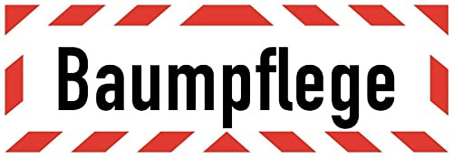 Aufkleber Warn Hinweis Baumpflege Warnung Schild Folie selbstklebend | Größen wählbar Made in Germany, Größe: 67,5x22,5 cm