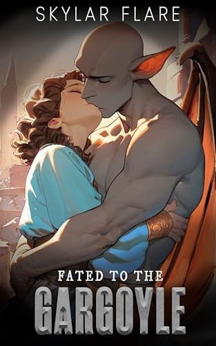 Fated to the Gargoyle: A Monster Romance (Monstrous Fated Mates)