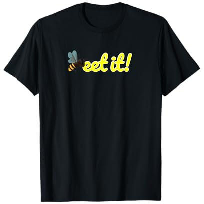 Beet It Funny Bee T-Shirt
