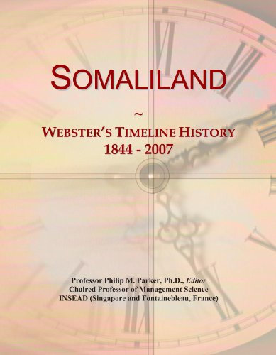 Somaliland: Webster's Timeline History, 1844 - 2007