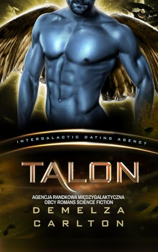 Talon: Agencja Randkowa Międzygalaktyczna Obcy Romans Science Fiction