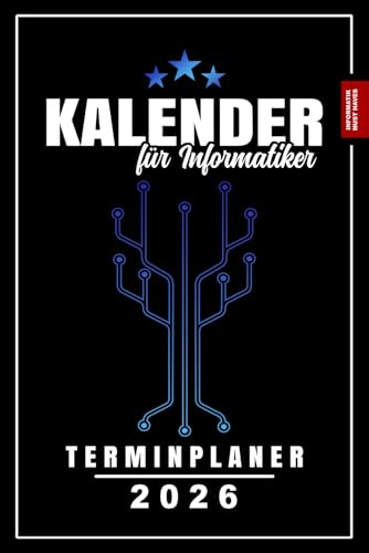 Kalender für Informatiker 2026: Informatik Geschenke und Informatiker Gadgets für Studenten, ITler, Programmierer, Software Entwickler und Wirtschaftsinformatiker / Jahresplaner und Terminplaner 2026