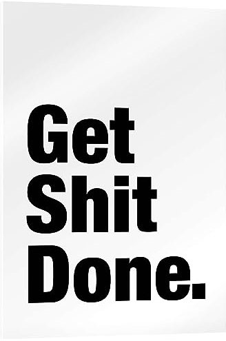 Posterlounge Get Shit Done Acrylglasbild von Finlay and Noa 70 x 90 cm Schwarz-Weiß Wandbilder Wanddeko