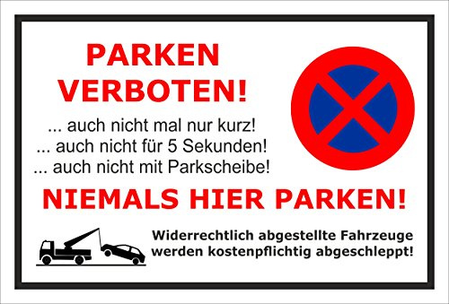 Parken verboten Schild – Abschleppschild – Niemals hier parken – 30x20 cm – 3mm Aluverbund
