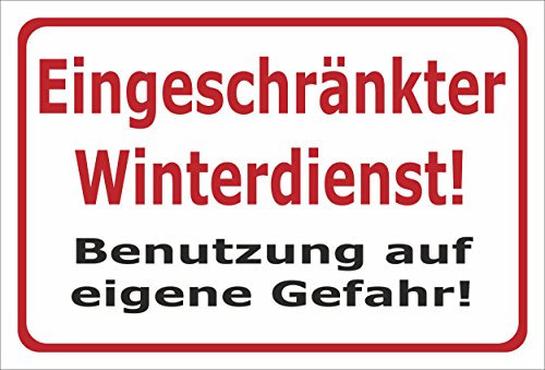 Melis-Folienwerkstatt Schild Eingeschränkter Winterdienst – 30x20 cm – 3mm Aluverbund – Verschiedene Größen und Materialien – Mit Bohrlöchern