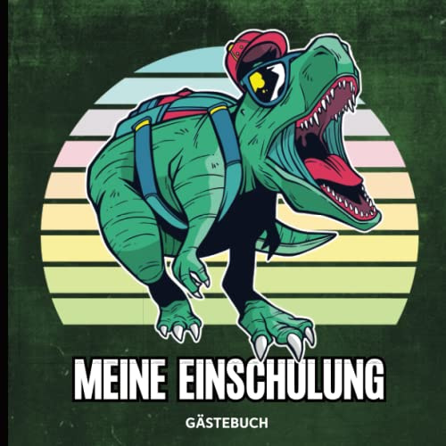 Einschulung Gästebuch Junge: Cooles Geschenk für Schulanfänger Jungen zum Schulstart das Erstklässler Erinnerungsalbum zum Ausfüllen für die Einschulungsfeier mit coolem Dinosaurier Design