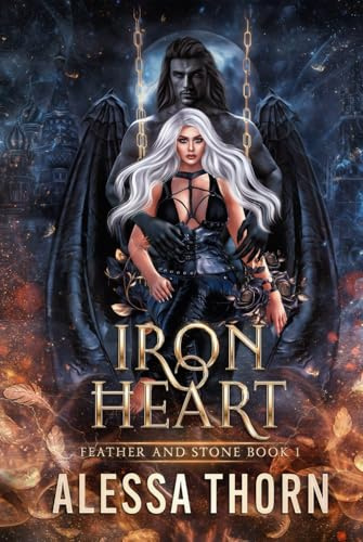 Ironheart: A Gargoyles Fantasy Romance (Feather and Stone)