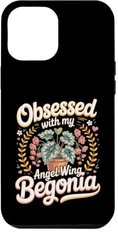 Obsessed With My Angel Wing Begonia Houseplant Case for iPhone 12 Pro Max