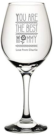 Personalised Engraved Mother's Day Wine Glass - You are The Best Mummy with Customised Message