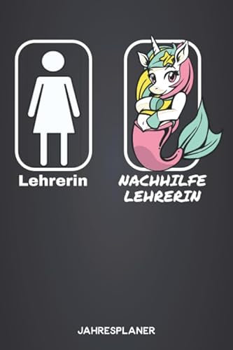 Lehrerin - Nachhilfelehrerin Lehrerplaner: Planer und Kalender für Lehrer | Akademischer oder normaler Wochenplaner (Inklusive Jahres und ... Notizen & Sitzpläne, To-Do Listen und mehr)