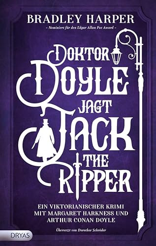 Doktor Doyle jagt Jack the Ripper: Ein viktorianischer Krimi mit Margaret Harkness und Arthur Conan Doyle