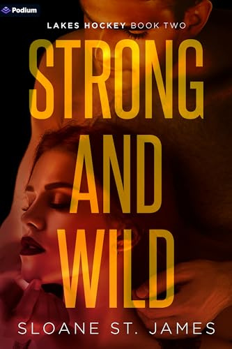 Strong and Wild: A Hockey Romance: 2