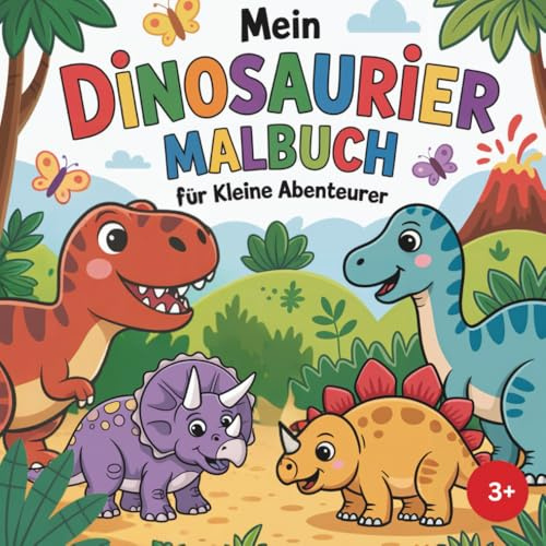 Mein Dinosaurier Malbuch für kleine Abenteurer ab 3 Jahren: 50 niedliche Ausmalbilder + Dino Eckdaten, Fördert Kreativität, Konzentration & Motorik Ihres Kindes