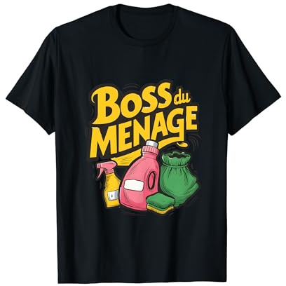 Boss du ménage idée agent de nettoyage accessoire déco T-Shirt